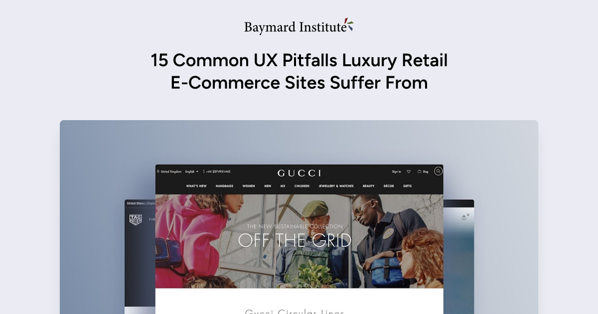 15 Common UX Pitfalls Luxury Retail E-Commerce Sites Suffer From